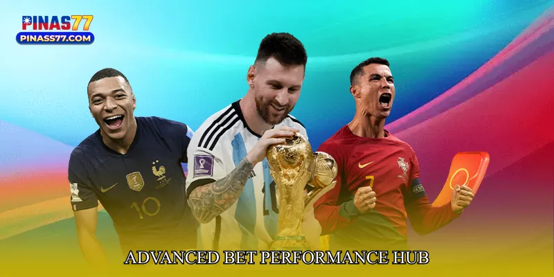 Advanced Bet Performance Hub