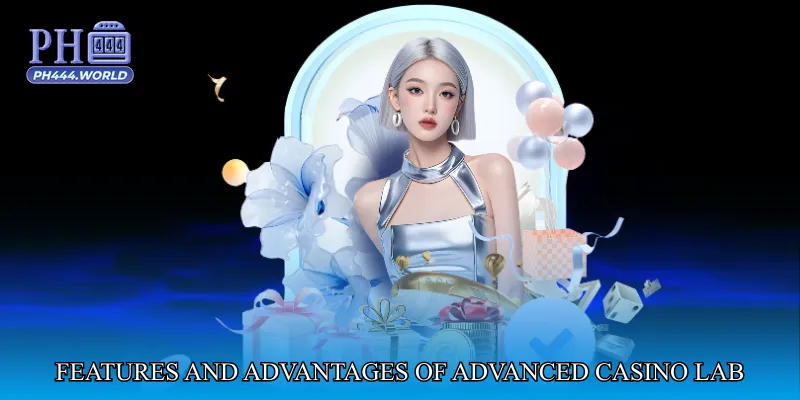 Features and Advantages of Advanced Casino Performance Lab