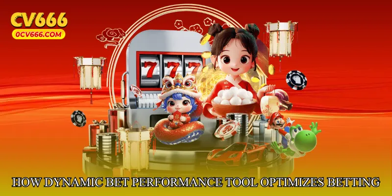 How Dynamic Bet Performance Tool Optimizes Betting