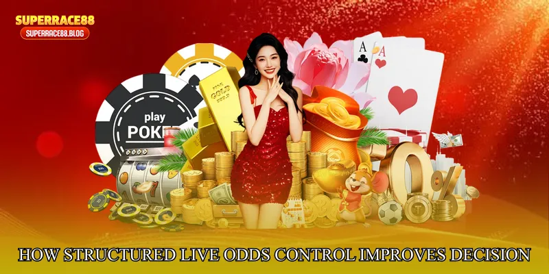 How Structured Live Odds Control Improves Decision Quality