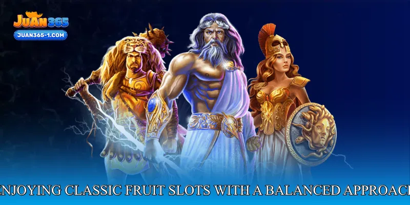Enjoying classic fruit slots with a balanced approach