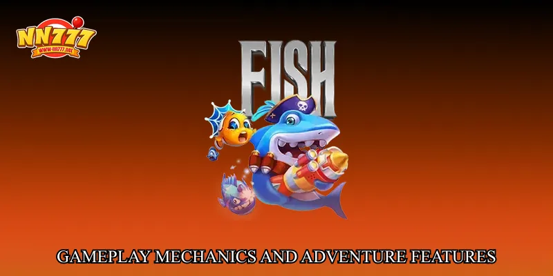 Gameplay Mechanics and Adventure Features
