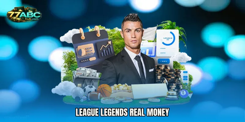 League Legends Real Money