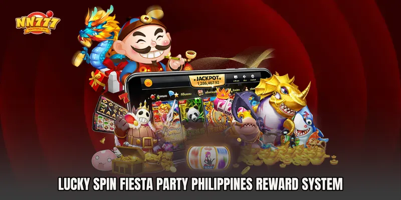 Lucky Spin Fiesta Party Philippines Reward System
