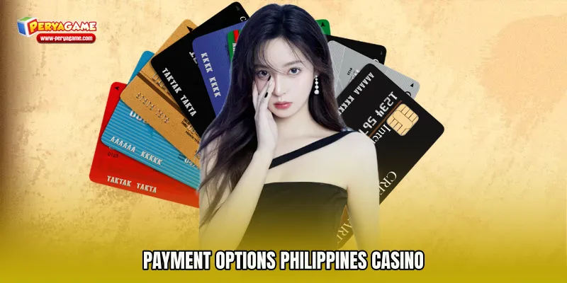 Payment Options Philippines Casino