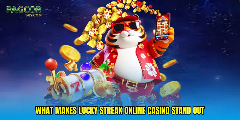 What Makes Lucky streak online casino Stand Out